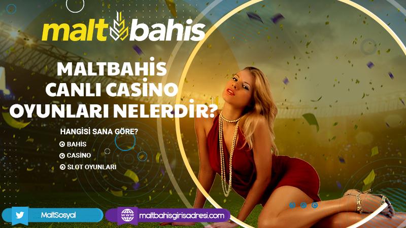Maltbahis Canlı Casino Oyunları Nelerdir